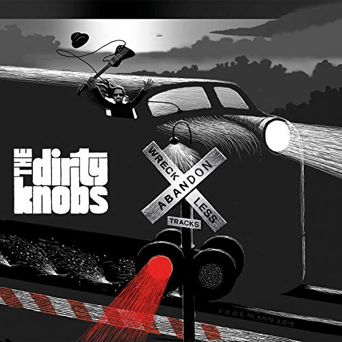 Wreckless Abandon by The Dirty Knobs