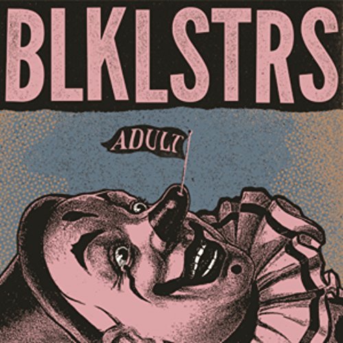 Adults by Blacklisters