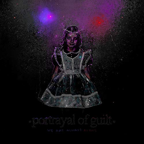 We Are Always Alone by Portrayal of Guilt