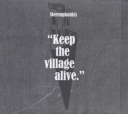 Keep the Village Alive by Stereophonics Album Cover