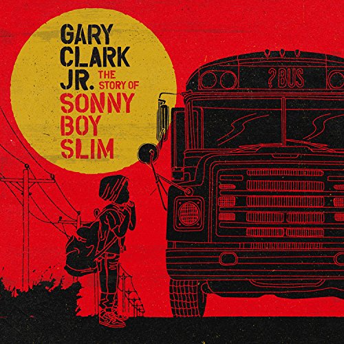 The Story of Sonny Boy Slim by Gary Clark, Jr.
