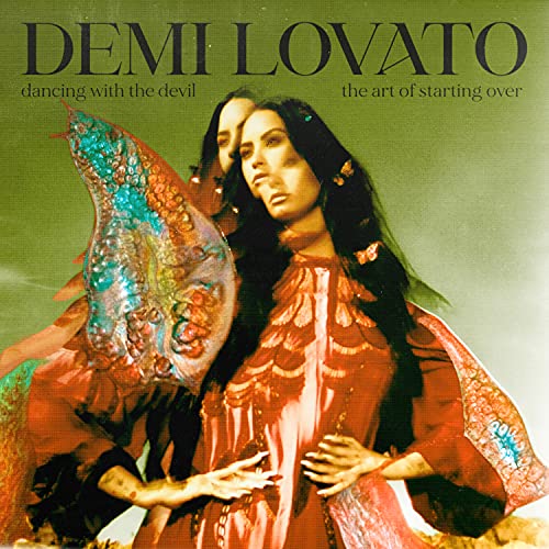 Dancing with the Devil... The Art of Starting Over by Demi Lovato