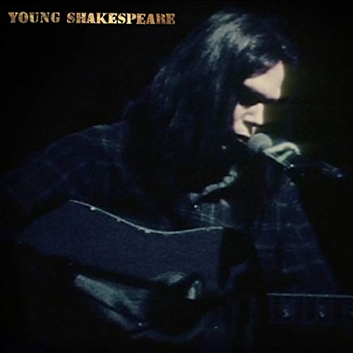 Young Shakespeare [Live] by Neil Young Album Cover