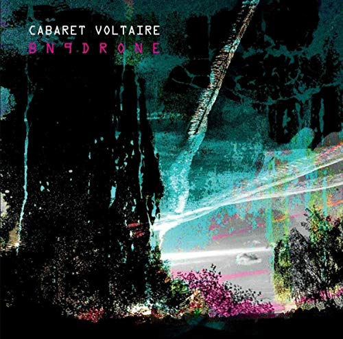 BN9Drone by Cabaret Voltaire