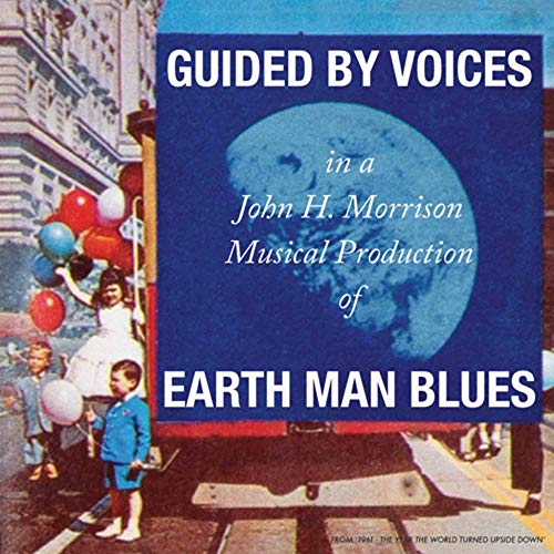 Earth Man Blues by Guided by Voices