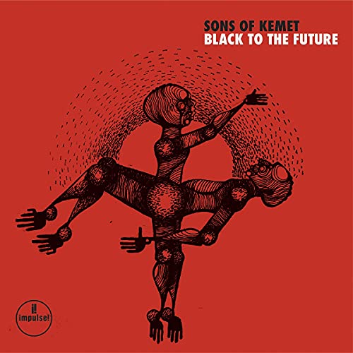 Black to the Future by Sons of Kemet