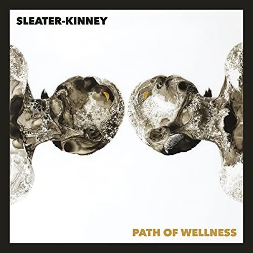 Path of Wellness by Sleater-Kinney Album Cover