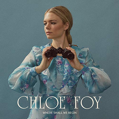 Where Shall We Begin by Chloe Foy
