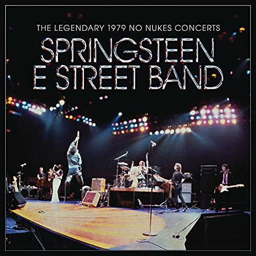The Legendary 1979 No Nukes Concerts by Bruce Springsteen