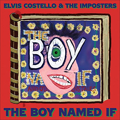 The Boy Named If by Elvis Costello & the Imposters Album Cover