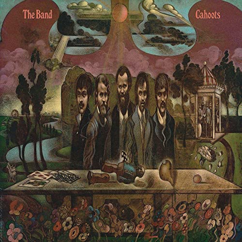 Cahoots [50th Anniversary Edition] by The Band Album Cover