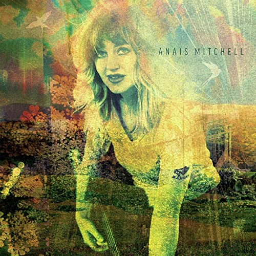 Anaïs Mitchell by Anaïs Mitchell Album Cover