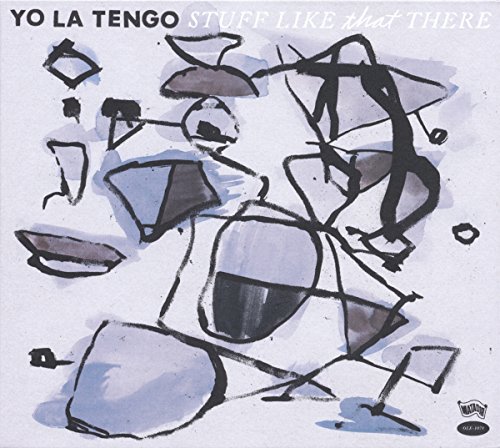 Stuff Like That There by Yo La Tengo