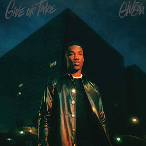 Give or Take by Giveon