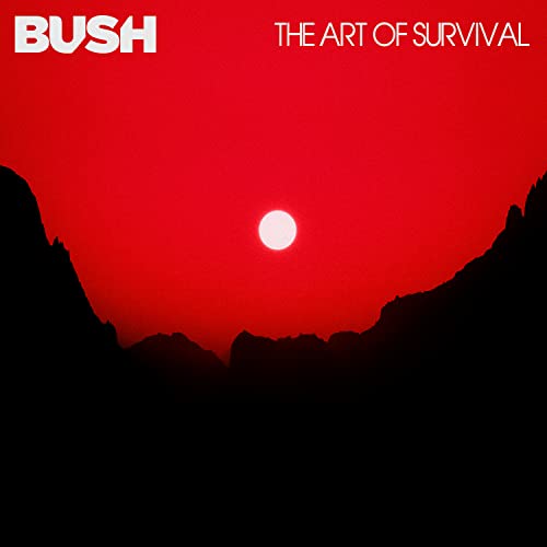 The Art of Survival by Bush