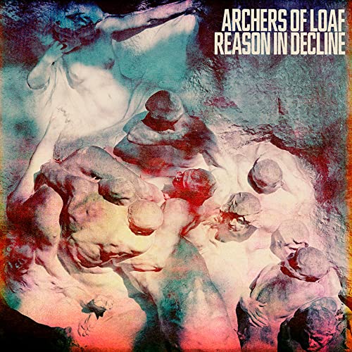 Reason in Decline by Archers of Loaf