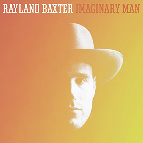 Imaginary Man by Rayland Baxter