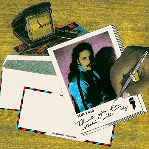 Thank You for Stickin' with Twig by Slim Twig