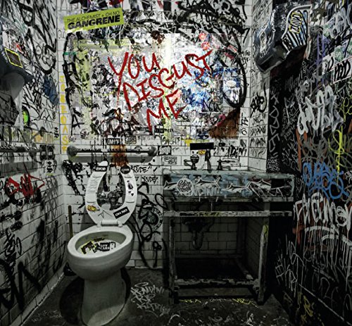 You Disgust Me by The Alchemist + Oh No (Gangrene)