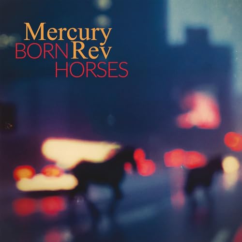 Born Horses by Mercury Rev