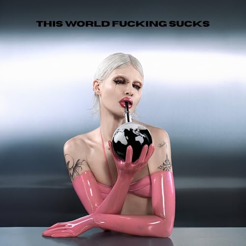 This World Fucking Sucks by Cassyette