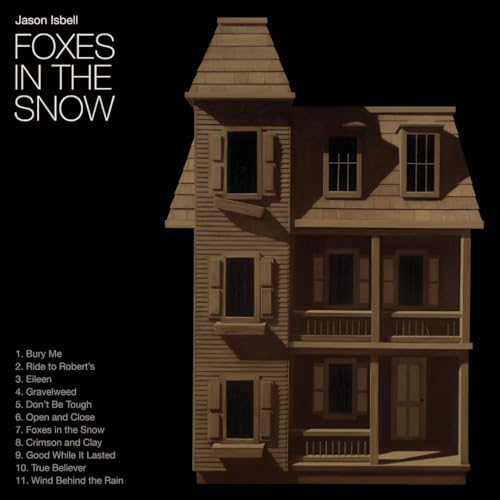 Foxes In The Snow by Jason Isbell