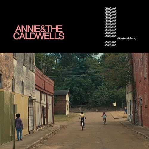 Can't Lose My (Soul) by Annie And The Caldwells