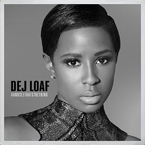 #AndSeeThatsTheThing [EP] by DeJ Loaf Album Cover