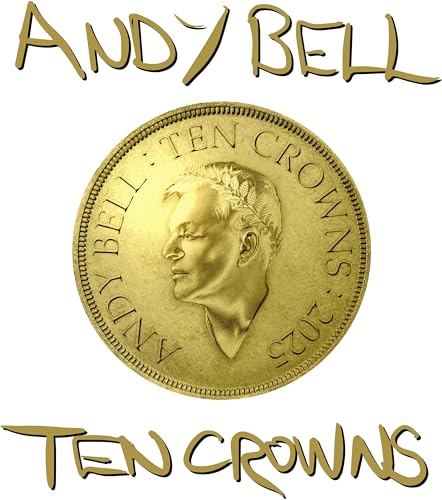 Ten Crowns by Andy Bell