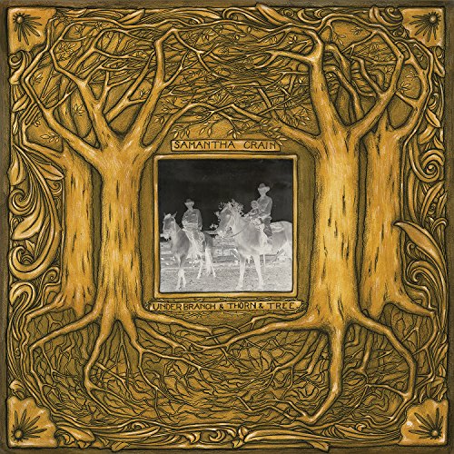 Under Branch and Thorn and Tree by Samantha Crain Album Cover