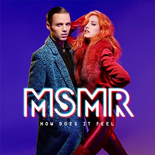 How Does It Feel by MS MR Album Cover