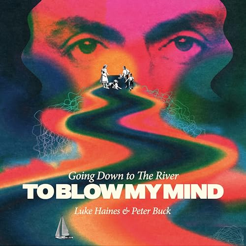 Going Down To The River… To Blow My Mind album cover