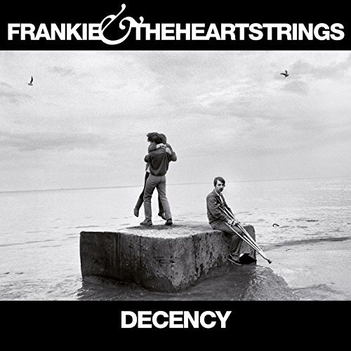 Decency by Frankie & the Heartstrings