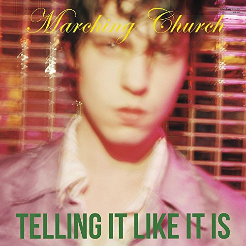 Telling It Like It Is by Marching Church