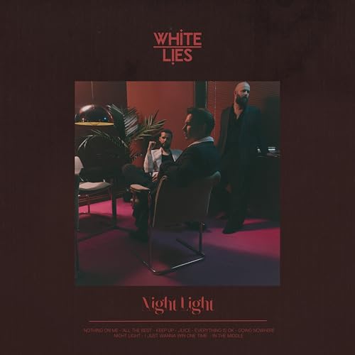 Night Light by White Lies