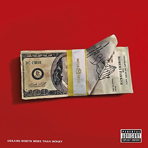 Dreams Worth More Than Money by Meek Mill