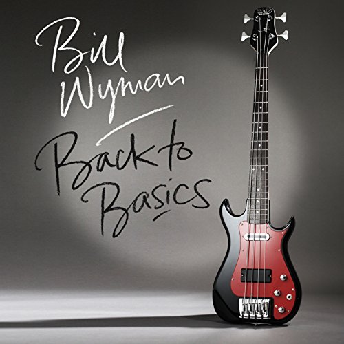 Back To Basics by Bill Wyman