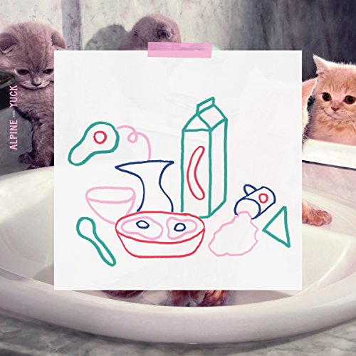 Yuck by Alpine