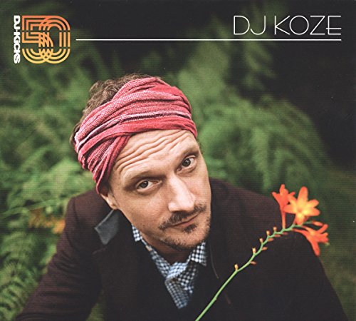 DJ-Kicks: DJ Koze by DJ Koze