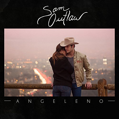 Angeleno by Sam Outlaw