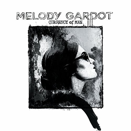 Currency of Man by Melody Gardot