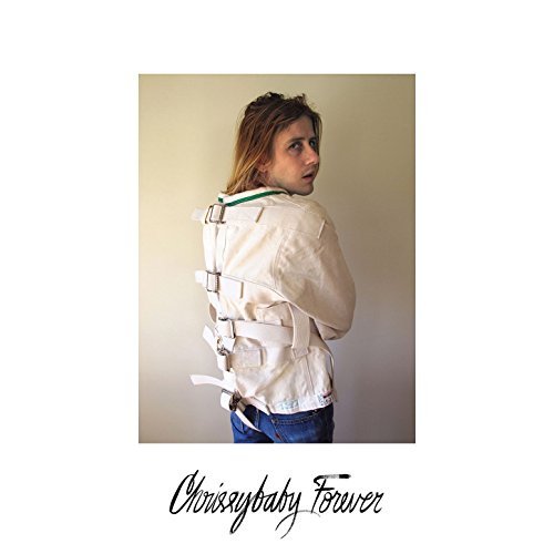 Chrissybaby Forever by Christopher Owens