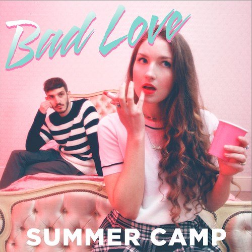 Bad Love by Summer Camp Album Cover