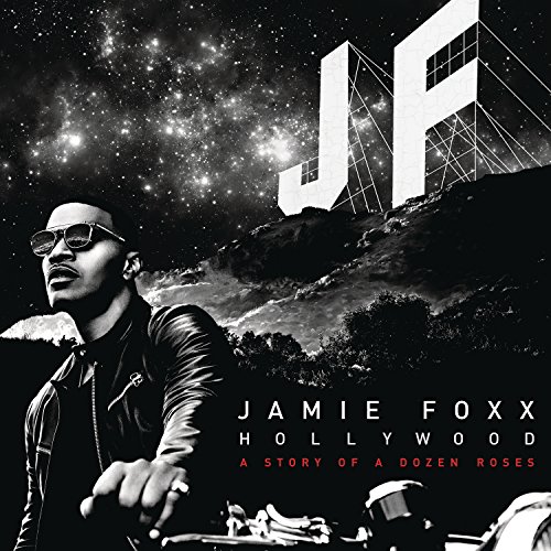 Hollywood: A Story of a Dozen Roses by Jamie Foxx