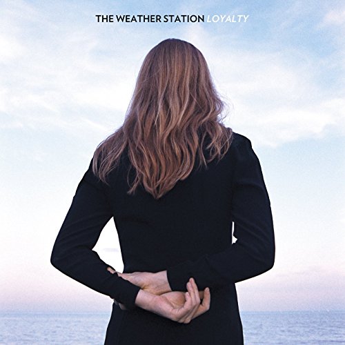 Loyalty by The Weather Station