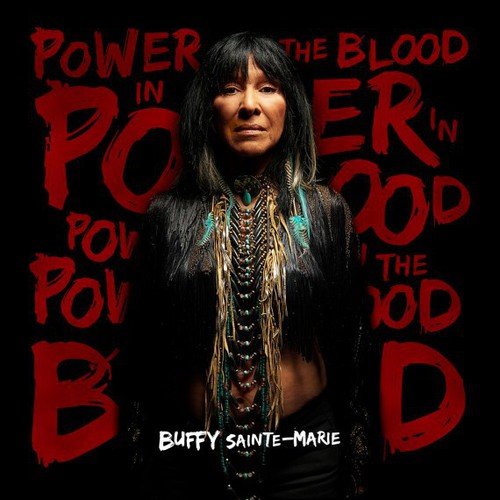 Power in the Blood by Buffy Sainte-Marie