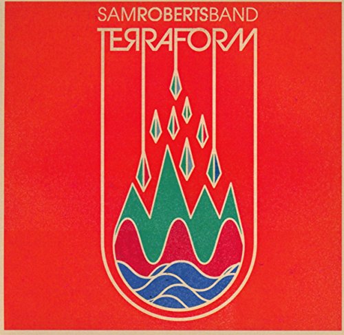 TerraForm by Sam Roberts Band