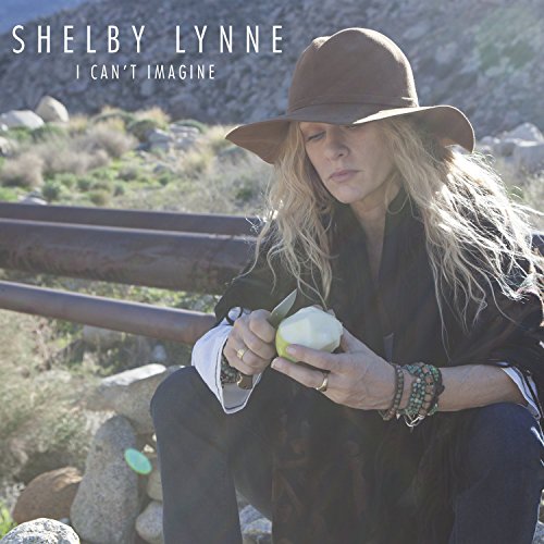 I Can't Imagine by Shelby Lynne