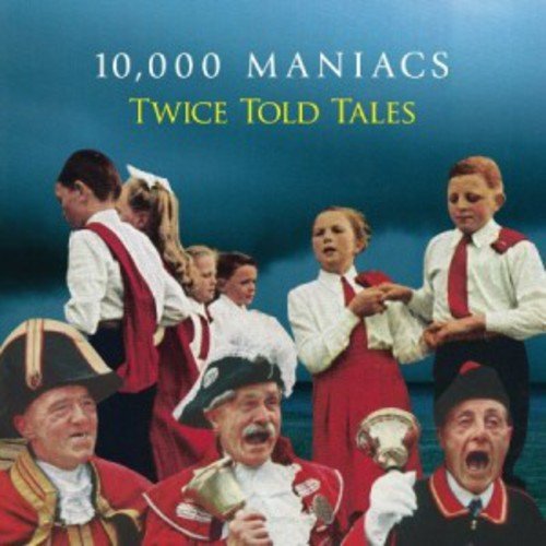 Twice Told Tales by 10,000 Maniacs Album Cover