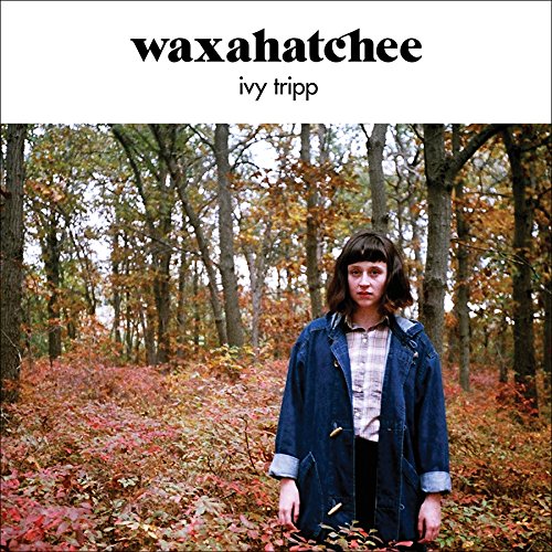 Ivy Tripp by Waxahatchee Album Cover